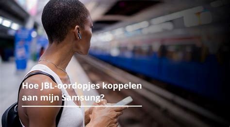 jbl earbuds koppelen.